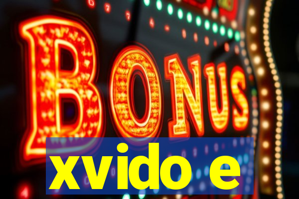 xvido e